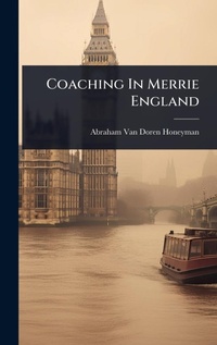Abbildung von: Coaching In Merrie England - Hutson Street Press
