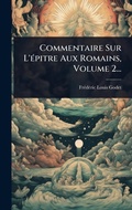 Cover: Commentaire Sur L'A(c)pitre Aux Romains, Volume 2... - Hutson Street Press