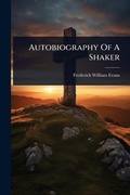 Cover: Autobiography Of A Shaker - Hutson Street Press
