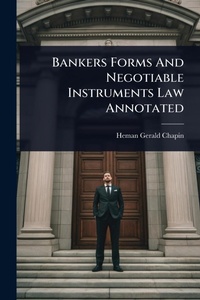 Abbildung von: Bankers Forms And Negotiable Instruments Law Annotated - Hutson Street Press