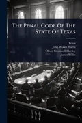 Cover: The Penal Code Of The State Of Texas - Hutson Street Press