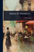 Cover: HA(c)ros Et Pierrots... - Hutson Street Press