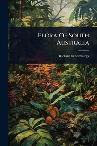 Abbildung von: Flora Of South Australia - Hutson Street Press