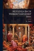Cover: Het Leven En De Werken Van Gerrit Dou - Hutson Street Press