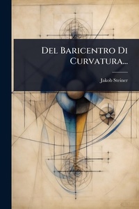 Abbildung von: Del Baricentro Di Curvatura... - Hutson Street Press