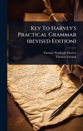 Cover: Key To Harvey's Practical Grammar (revised Edition) - Hutson Street Press