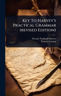 Enlarge image Cover: Key To Harvey's Practical Grammar (revised Edition) - Hutson Street Press