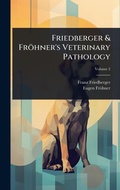 Bild: Friedberger & Froehner's Veterinary Pathology - Hutson Street Press