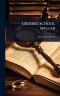 Cover: Graded School Speller - Hutson Street Press