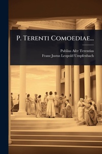Enlarge image Cover: P. Terenti Comoediae... - Hutson Street Press