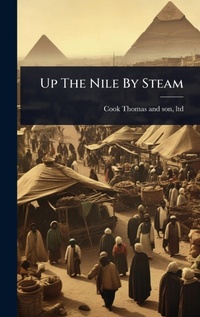 Abbildung von: Up The Nile By Steam - Hutson Street Press