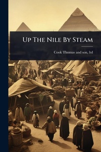 Abbildung von: Up The Nile By Steam - Hutson Street Press