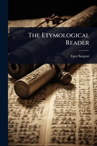 Abbildung von: The Etymological Reader - Hutson Street Press