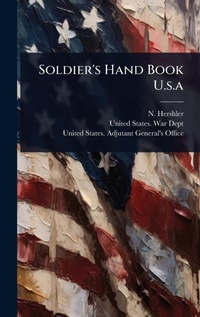 Enlarge image Cover: Soldier's Hand Book U.s.a - Hutson Street Press