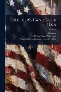 Enlarge image Cover: Soldier's Hand Book U.s.a - Hutson Street Press