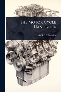 Abbildung von: The Motor Cycle Handbook - Hutson Street Press