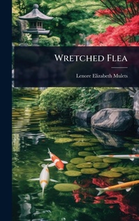 Enlarge image Cover: Wretched Flea - Hutson Street Press