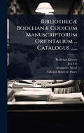 Cover: BibliothecA] BodleianA] Codicum Manuscriptorum Orientalium ... Catalogus ...... - Hutson Street Press