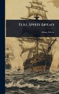 Cover: Full Speed Ahead - Hutson Street Press