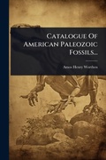 Cover: Catalogue Of American Paleozoic Fossils... - Hutson Street Press