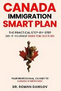Enlarge image Cover: Canada Immigration Smart Plan - Pine, Spruce & Stone Press, Toronto, On, Canada