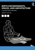 Cover: Birth Environments, Spaces and Architecture - Routledge