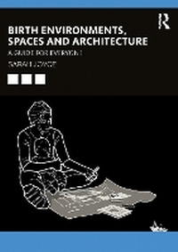 Abbildung von: Birth Environments, Spaces and Architecture - Routledge