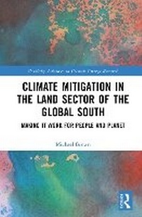 Abbildung von: Climate Mitigation in the Land Sector of the Global South - Routledge
