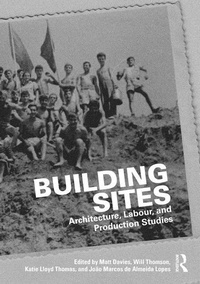 Enlarge image Cover: Building Sites - Routledge