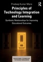 Cover: Principles of Technology Integration and Learning - Routledge