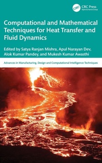 Enlarge image Cover: Computational and Mathematical Techniques for Heat Transfer and Fluid Dynamics - CRC Press
