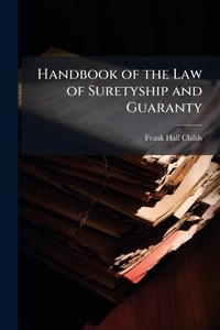 Abbildung von: Handbook of the Law of Suretyship and Guaranty - Hutson Street Press