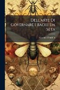 Cover: Dell'arte Di Governare I Bachi Da Seta - Hutson Street Press
