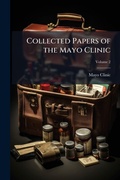 Cover: Collected Papers of the Mayo Clinic - Hutson Street Press