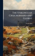 Cover: The Stirlings of Craigbernard and Glorat - Hutson Street Press