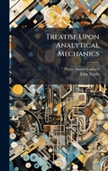 Cover: Treatise Upon Analytical Mechanics - Hutson Street Press