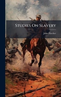 Abbildung von: Studies On Slavery - Hutson Street Press