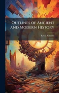 Cover: Outlines of Ancient and Modern History - Hutson Street Press
