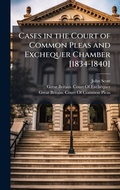 Cover: Cases in the Court of Common Pleas and Exchequer Chamber [1834-1840] - Hutson Street Press