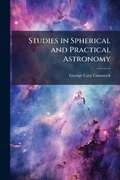 Bild: Studies in Spherical and Practical Astronomy - Hutson Street Press
