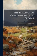 Cover: The Stirlings of Craigbernard and Glorat - Hutson Street Press