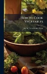 Enlarge image Cover: How to Cook Vegetables - Hutson Street Press