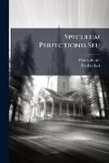 Cover: Speculum Perfectionis Seu - Hutson Street Press