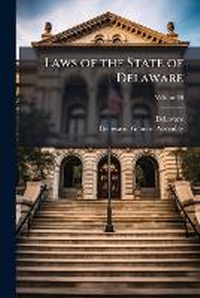 Enlarge image Cover: Laws of the State of Delaware - Hutson Street Press