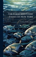 Cover: The Food and Game Fishes of New York - Hutson Street Press