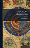 Cover: Franciscus Glissonius - Hutson Street Press