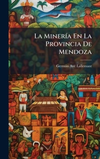 Abbildung von: La MinerA-a En La Provincia De Mendoza - Hutson Street Press