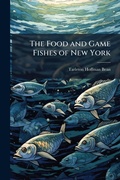 Cover: The Food and Game Fishes of New York - Hutson Street Press