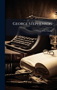 Enlarge image Cover: George Stephenson - Hutson Street Press