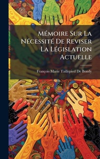 Bild: MA(c)moire Sur La NA(c)cessitA(c) De Reviser La LA(c)gislation Actuelle - Hutson Street Press